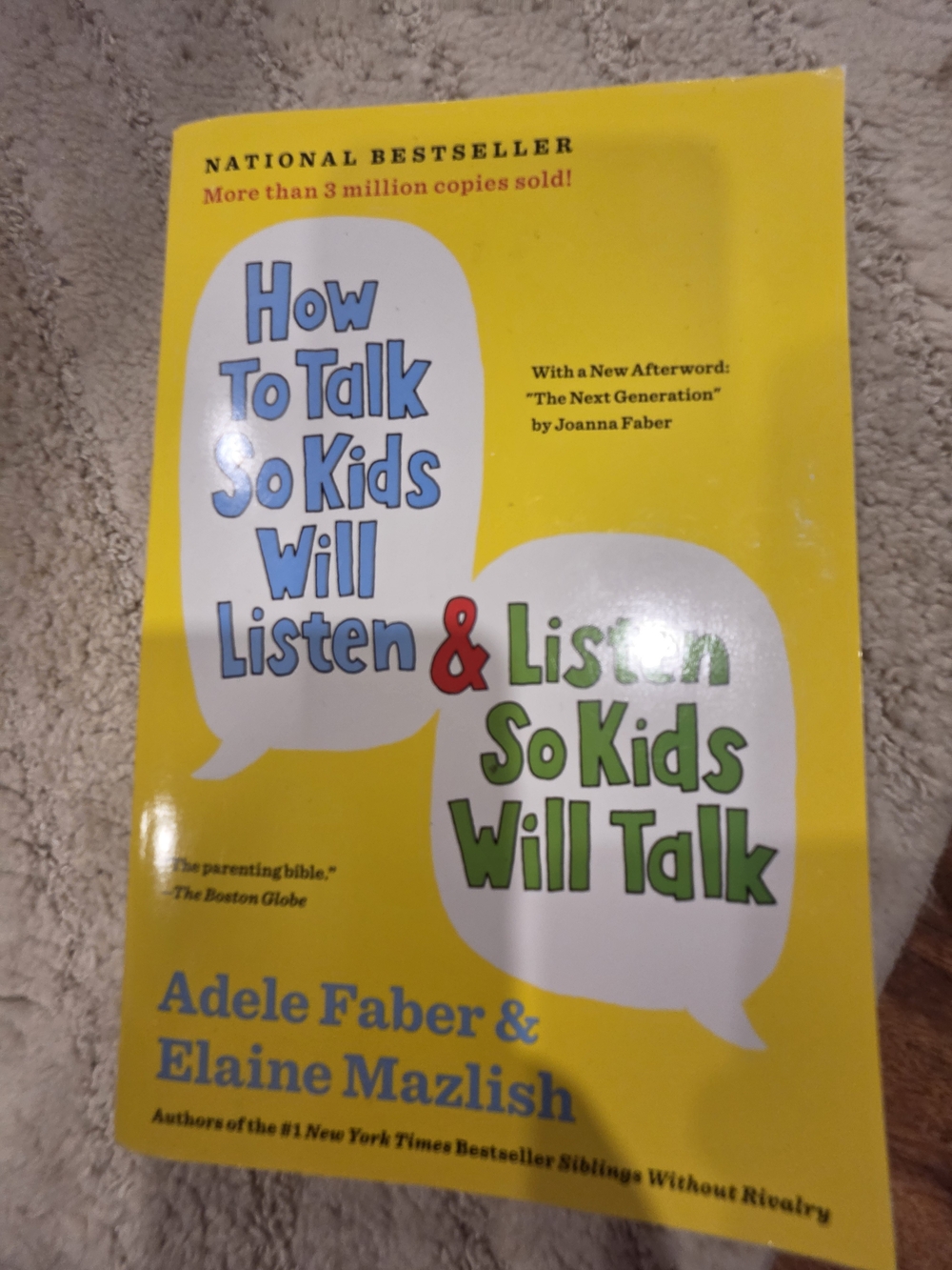 How to Talk So Kids Will Listen & Listen So Kids Will Talk - A. Faber/E. Mazlish